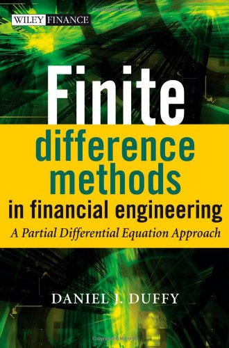 Finite Difference Methods In Financial Engineering A Pde Approach Daniel J Duffy