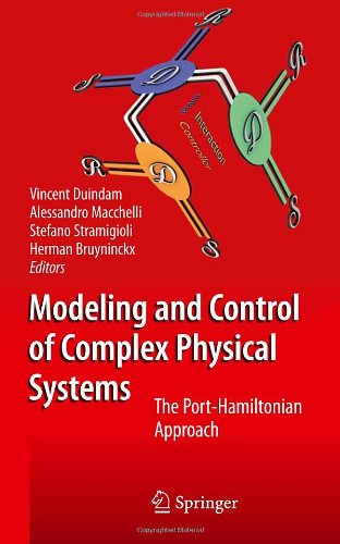 Modeling And Control Of Complex Physical Systems The Porthamiltonian Approach 1st Edition Vincent Duindam