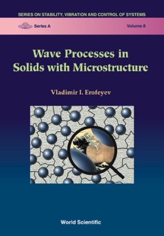 Wave Processes In Solids With Microstructure Vladimir I Erofeyev