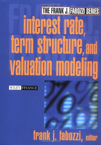 Interest Rate Term Structure And Valuation Modeling 1st Frank J Fabozzi