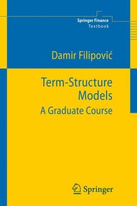 Termstructure Models A Graduate Course 1st Edition Damir Filipovic Auth