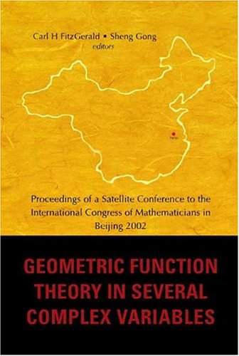Geometric Function Theory In Several Complex Variables Proc Satellite Conf To Icm In Beijing 2002 Sheng Gong