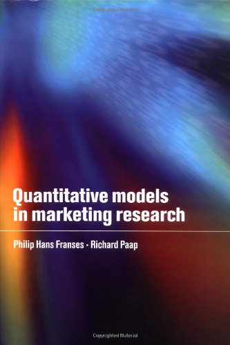 Quantitative Models In Marketing Research Philip Hans Franses