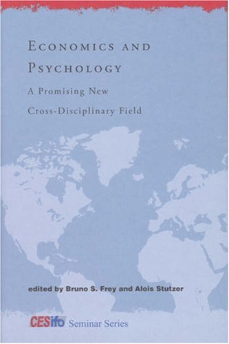 Economics And Psychology Bruno S Frey Alois Stutzer