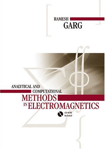 Analytical And Computational Methods In Electromagnetics Harcdr Ramesh Garg