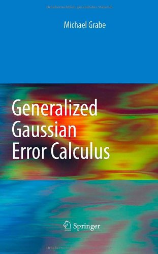 Generalized Gaussian Error Calculus 1st Edition Michael Grabe Auth