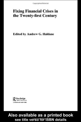 Fixing Financial Crises In The Twentyfirst Century New Edition Andrew Haldane
