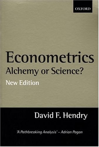 Econometrics Alchemy Or Science 2nd David F Hendry