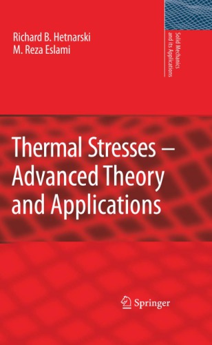 Thermal Stresses Advanced Theory And Applications Hetnarski Rb