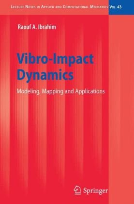 Vibroimpact Dynamics Modeling Mapping And Applications 1st Edition Raouf A Ibrahim Auth