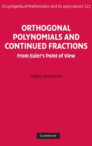 Orthogonal Polynomials And Continued Fractions Sergey Khrushchev