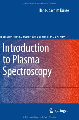 Introduction To Plasma Spectroscopy 1st Edition Hansjoachim Kunze Auth