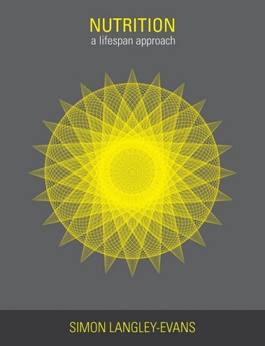 Nutrition A Lifespan Approach 1st Edition Simon Langleyevans