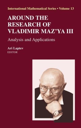 Around The Research Of Vladimir Mazya Iii Analysis And Applications 1st Edition David R Adams