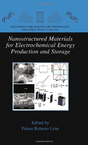 Nanostructured Materials For Electrochemical Energy Production And Storage 1st Edition Michael Grtzel Auth