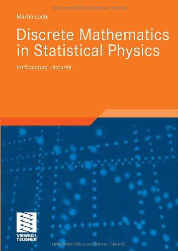 Discrete Mathematics In Statistical Physics Martin Loebl