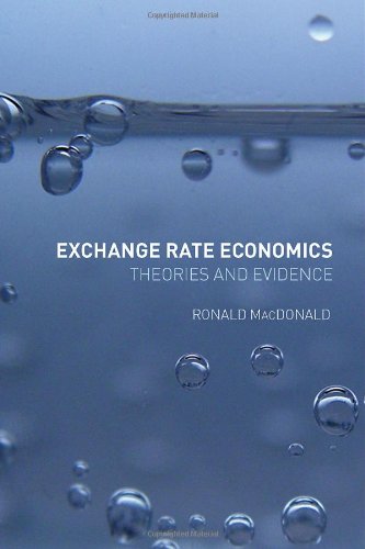 Exchange Rate Economics Theories And Evidence 2nd Edition Ronald Macdonald