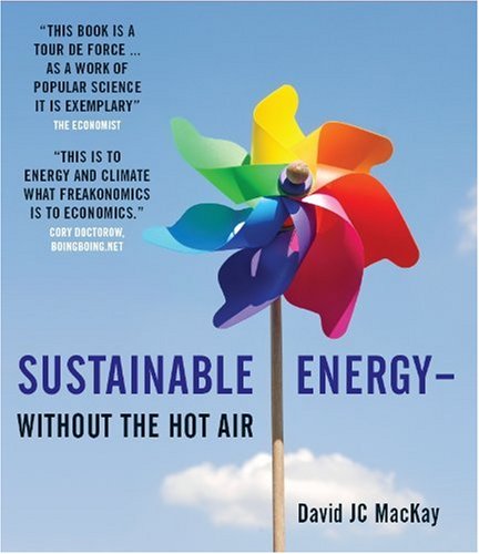 Sustainable Energy Without The Hot Air David Jc Mackay