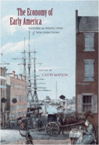 The Economy Of Early America Cathy D Matson