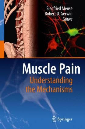Muscle Pain Understanding The Mechanisms 1st Edition Siegfried Mense