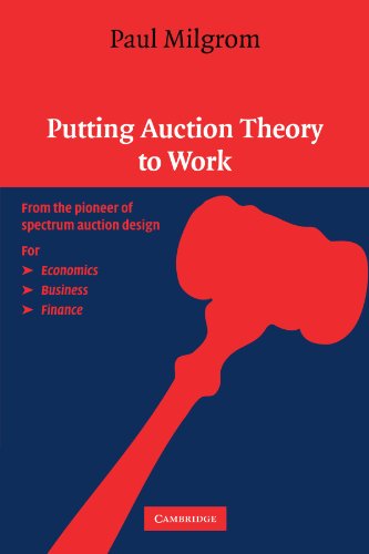 Putting Auction Theory To Work 1st Edition Paul Milgrom
