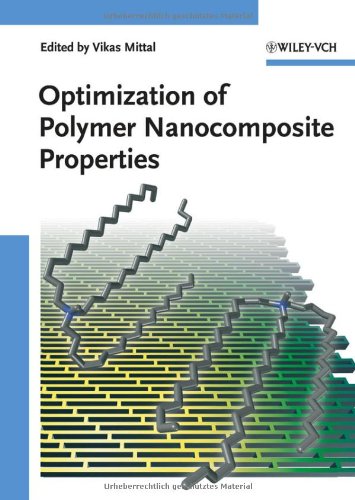 Optimization Of Polymer Nanocomposite Properties Vikas Mittal