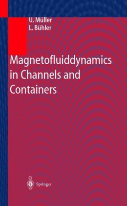 Magnetofluiddynamics In Channels And Containers U Mller L Bhler