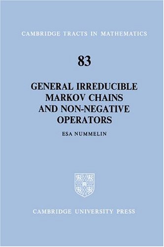 General Irreducible Markov Chains And Nonnegative Operators Esa Nummelin