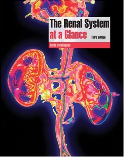 The Renal System At A Glance 3rd Edition Chris Ocallaghan