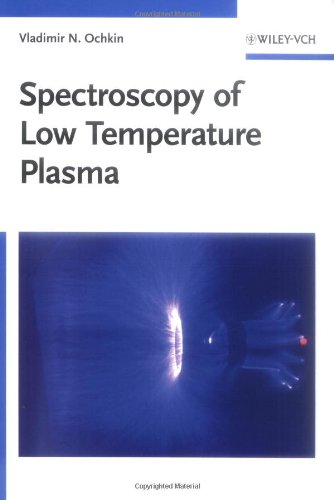 Spectroscopy Of Low Temperature Plasma Vladimir N Ochkin Sergey Kittell