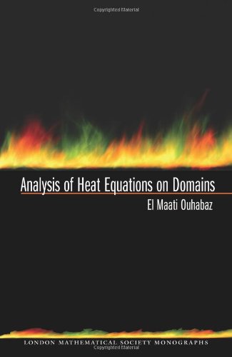Analysis Of Heat Equations On Domains Elmaati Ouhabaz