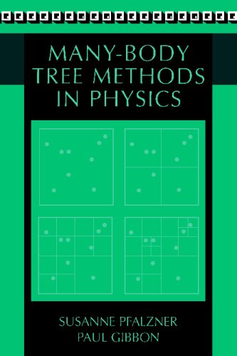 Manybody Tree Methods In Physics Susanne Pfalzner Paul Gibbon