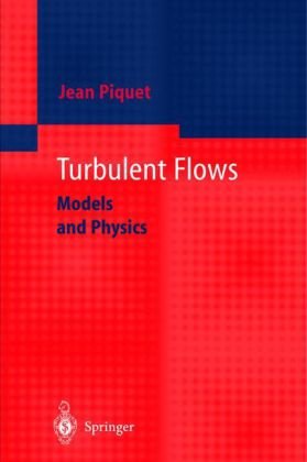 Turbulent Flows 2ed Jean Piquet