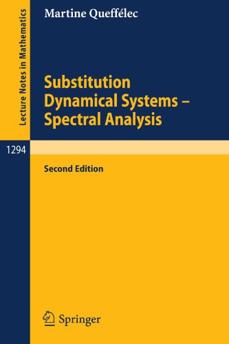 Substitution Dynamical Systems Spectral Analysis 2nd Edition Martine Quefflec Auth