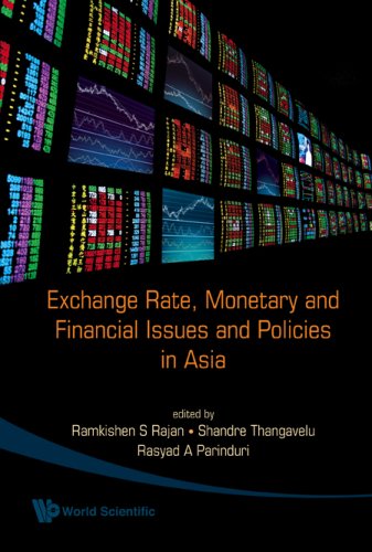 Exchange Rate Monetary And Financial Issues And Policies In Asia Ramkishen S Rajan