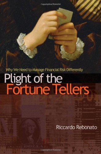 Plight Of The Fortune Tellers Riccardo Rebonato