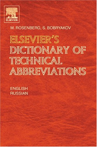 Elseviers Dictionary Of Technical Abbreviations In English And Russian Bilingual S Bobryakov