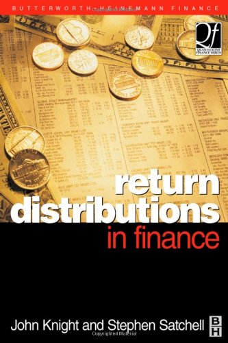 Return Distributions In Finance Stephen Satchell John Knight