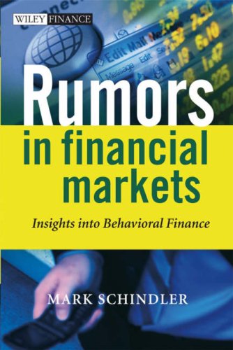 Rumors In Financial Markets Mark Schindler