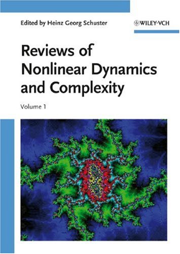 Reviews Of Nonlinear Dynamics And Complexity Heinz Georg Schuster