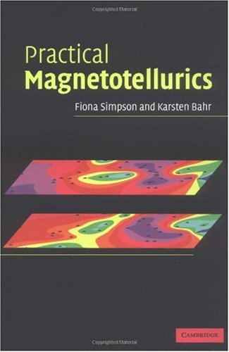 Practical Magnetotellurics Fiona Simpson Karsten Bahr