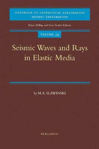 Seismic Waves And Rays In Elastic Media Slawinski M