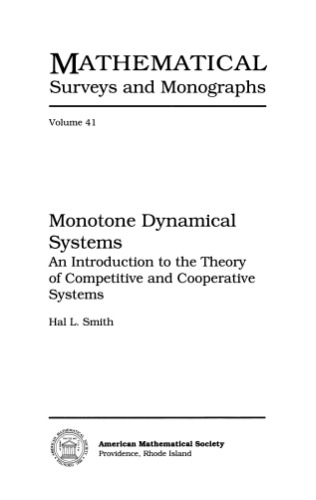 Monotone Dynamical Systems An Introduction To The Theory Of Competitive And Cooperative Systems Hal L Smith