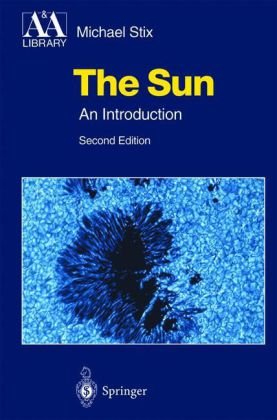 The Sun An Introduction No P68147 2ed Michael Stix