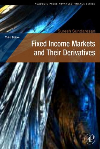 Fixed Income Markets And Their Derivatives 3rd Edition Suresh Sundaresan