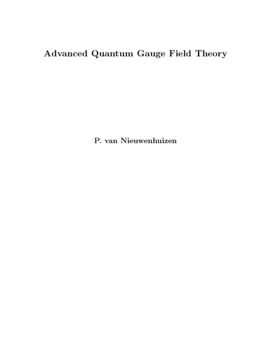Advanced Quantum Gauge Field Theory Draft Van Nieuwenhuizen P