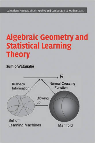Algebraic Geometry And Statistical Learning Theory Sumio Watanabe