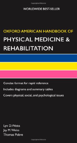 Oxford American Handbook Of Physical Medicine And Rehabilitation Lyn Weiss