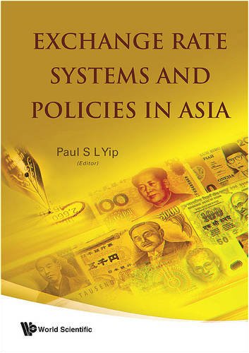 Exchange Rate Systems And Policies In Asia Paul S L Yip Paul S L Yip