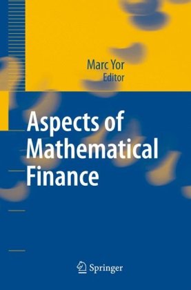 Aspects Of Mathematical Finance 1st Edition Marc Yor Ed K Qechar Transl